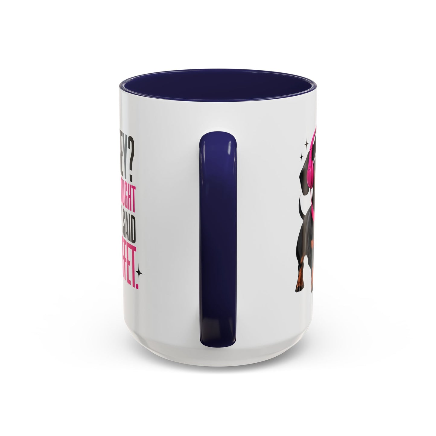 Cute Mini-Dachshund Coffee Mug, Perfect for Pet Lovers, Gifts for Dog Owners, Funny Dog Quotes Mug, Birthday or Holiday Gifts