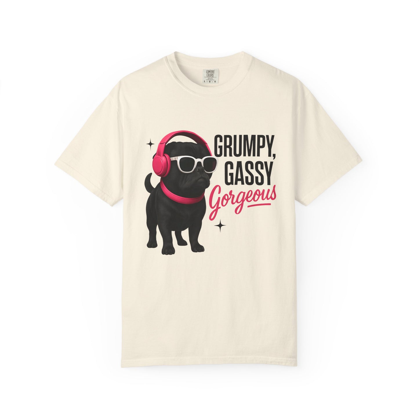 Grumpy Gassy Gorgeous Dog T-Shirt, Funny Pug Dog Lover Shirt, Unisex Pet Apparel, Gift for Dog Owners, Cute Animal Tee