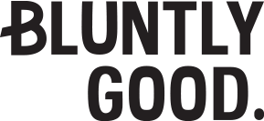 Bluntly Good