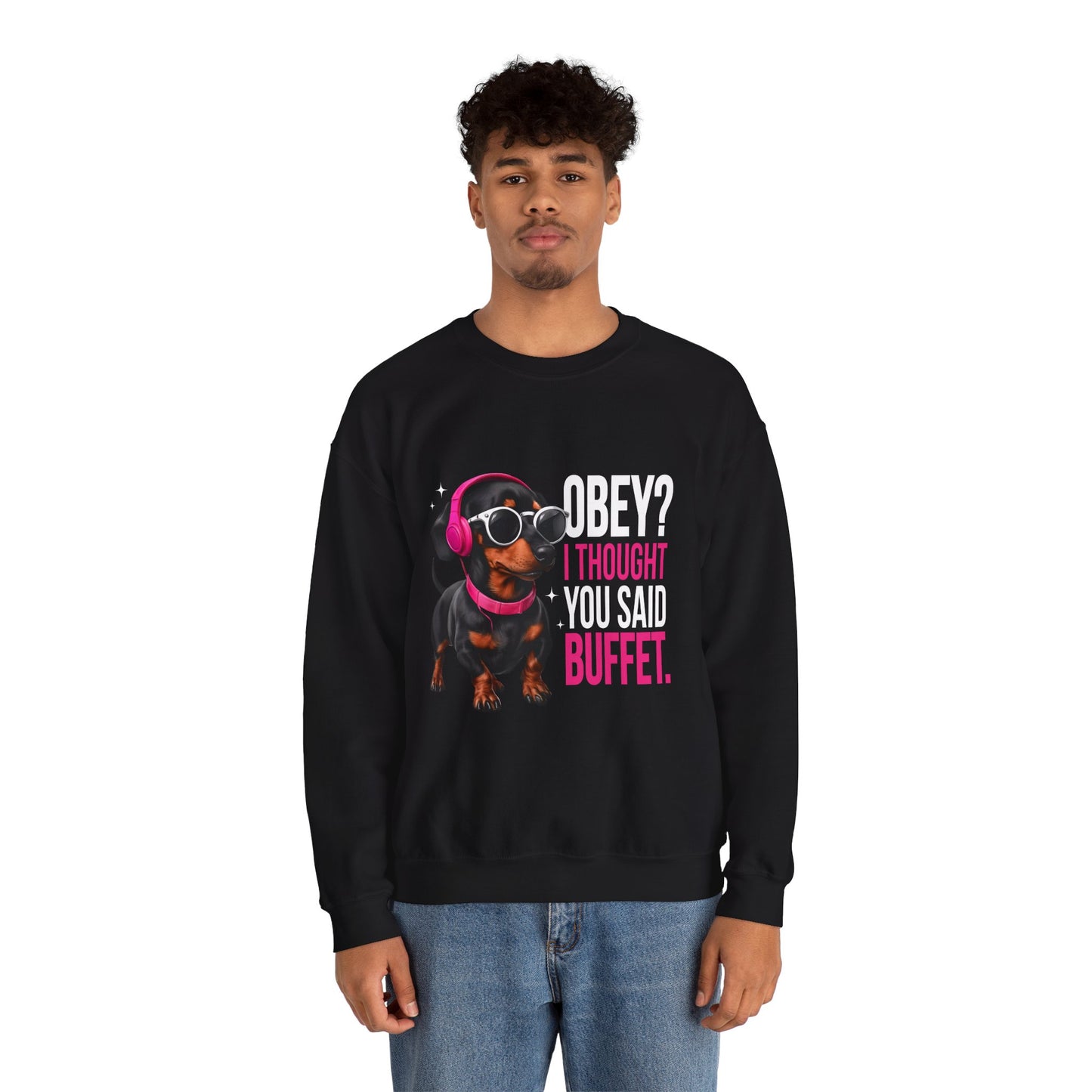 Funny Dog Sweatshirt - 'Obey I Thought You Said Buffet' - Unisex Sweatshirt