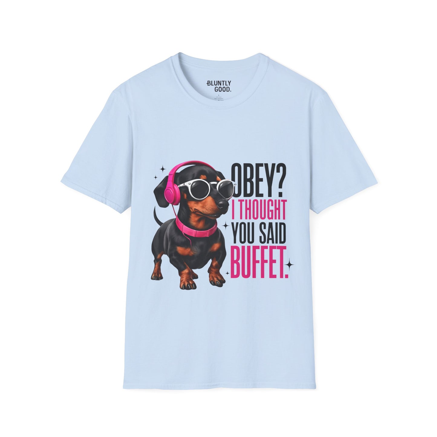 Unisex Graphic T-Shirt 'Obey I Thought You Said Buffet'