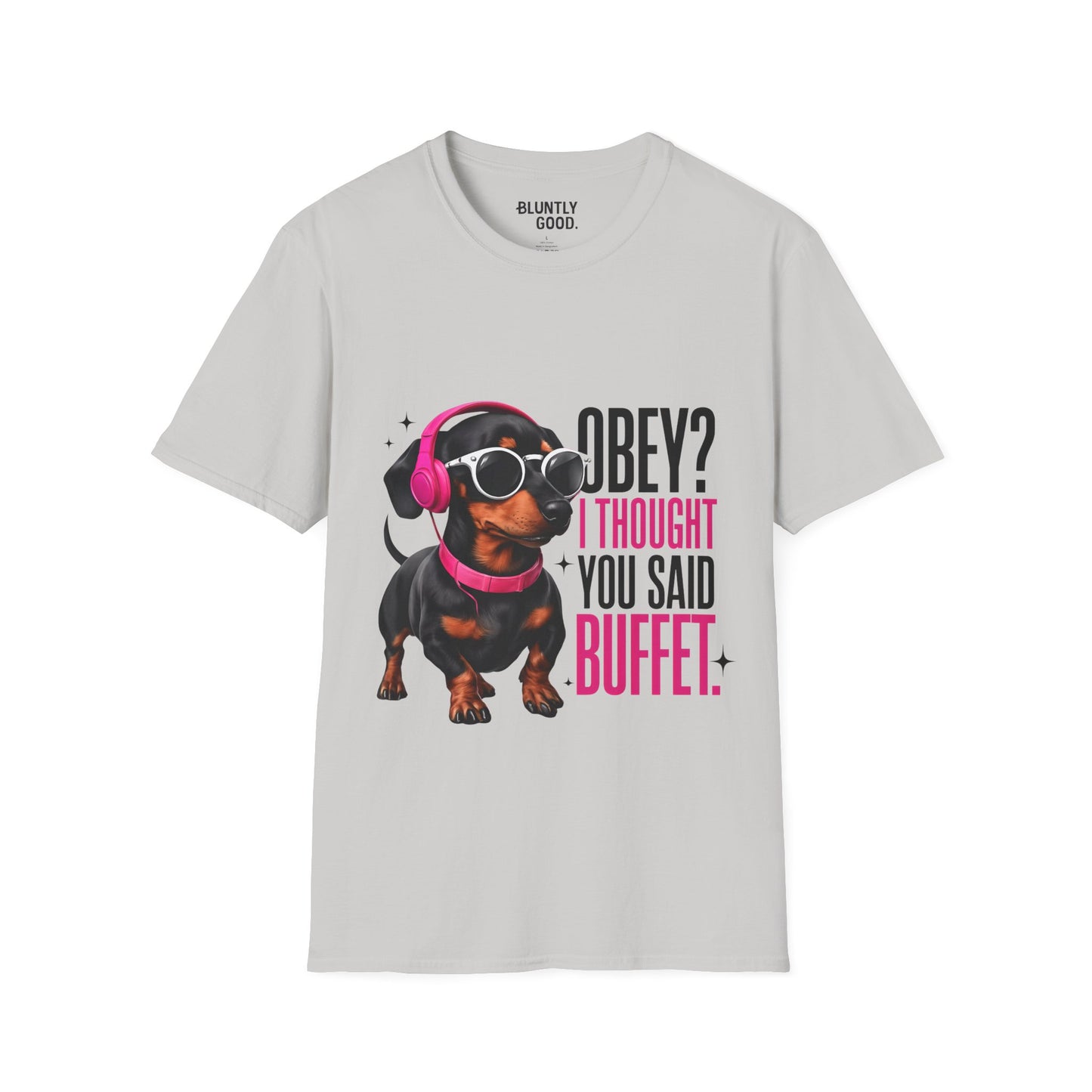 Unisex Graphic T-Shirt 'Obey I Thought You Said Buffet'