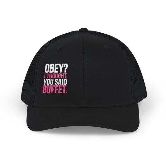 Embroidered Snapback Cap - Funny “Obey? I Thought You Said Buffet” Trucker Hat